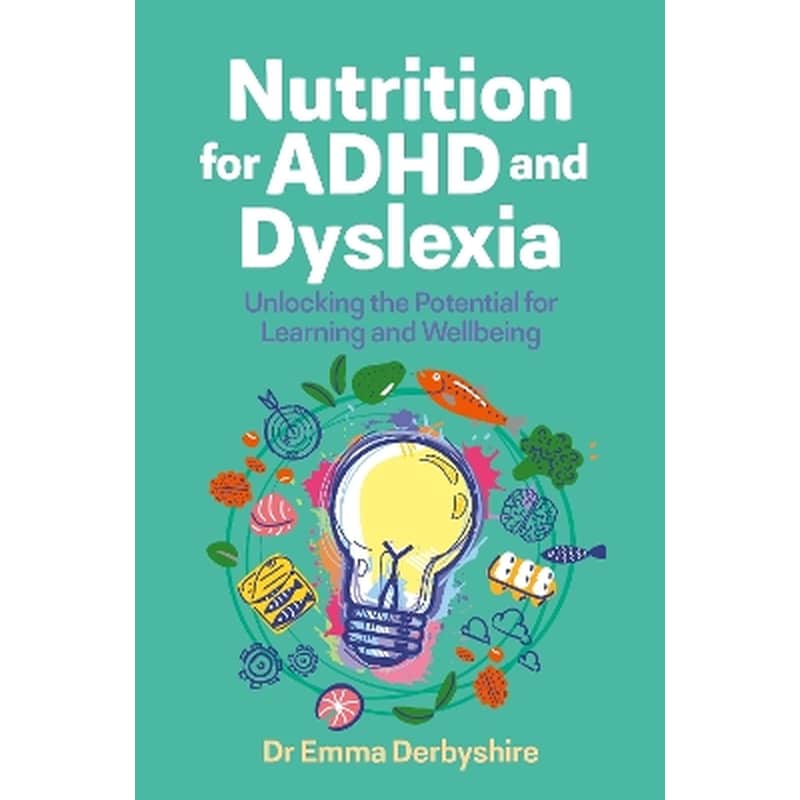 Nutrition for ADHD and Dyslexia