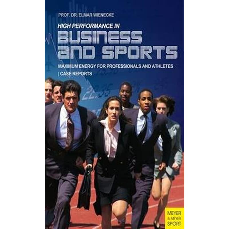 Top Performance in Business and Sports