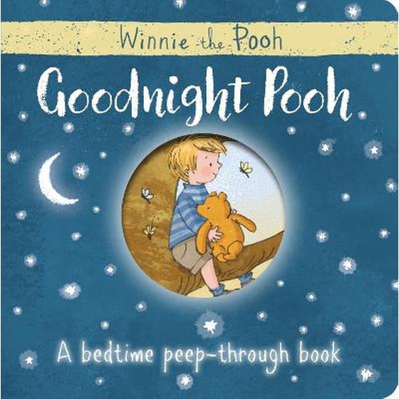 Winnie-the-Pooh: Goodnight Pooh A bedtime peep-through book image 0