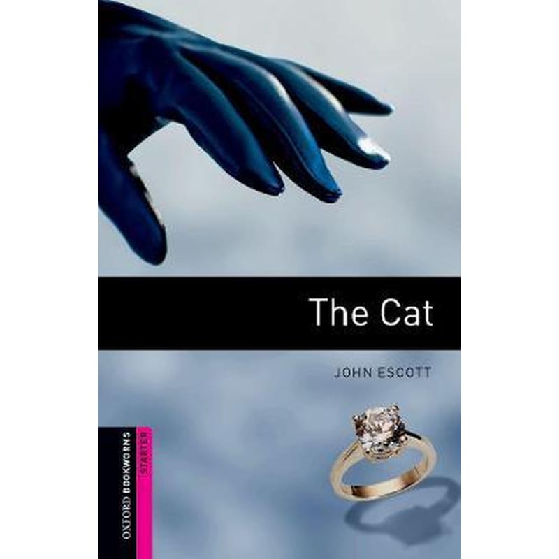 Oxford Bookworms Library: Starter Level:: The Cat