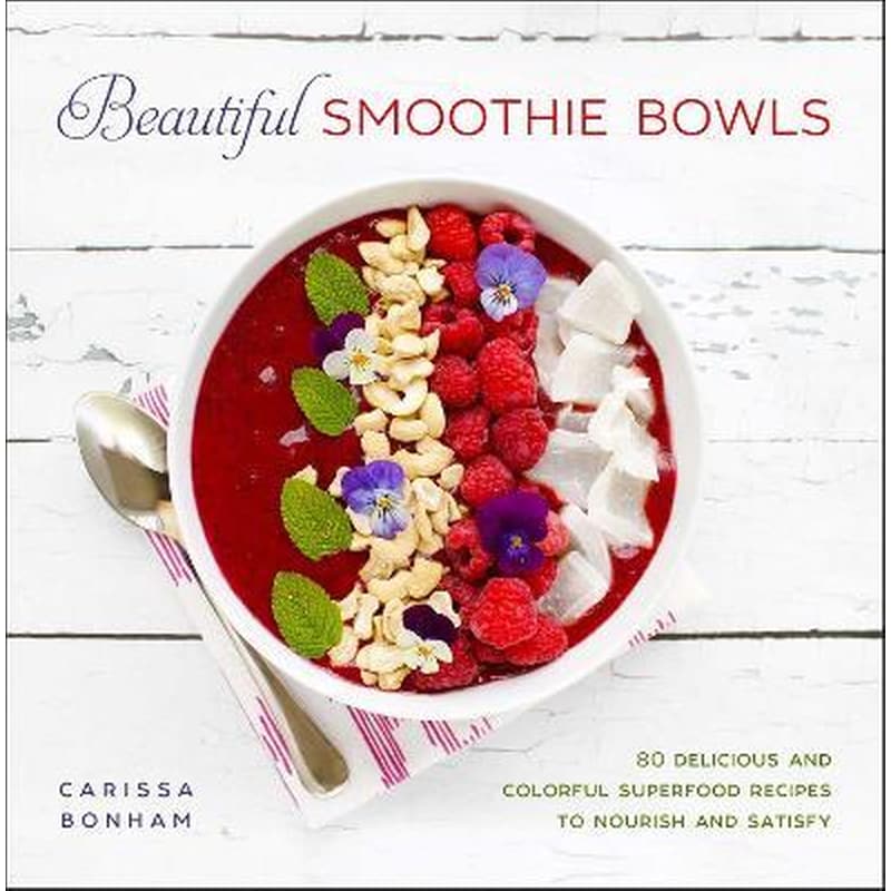 Beautiful Smoothie Bowls