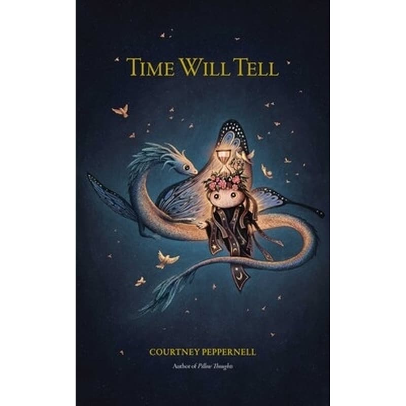 TIME WILL TELL