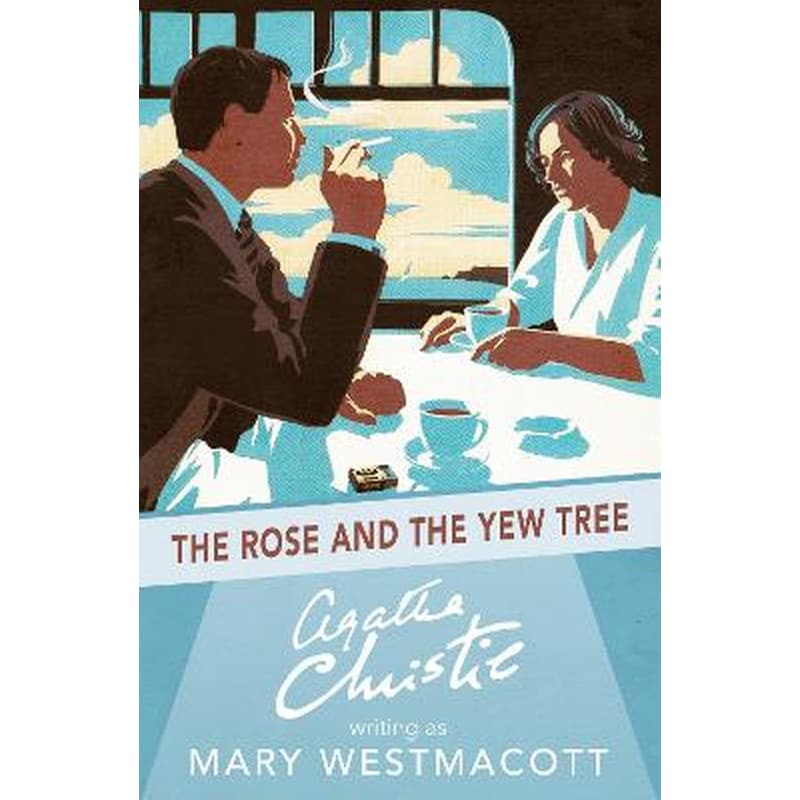 The Rose and the Yew Tree