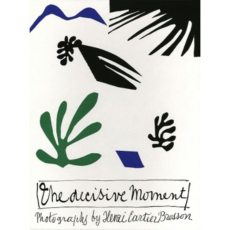 Henri Cartier-Bresson: The Decisive Moment