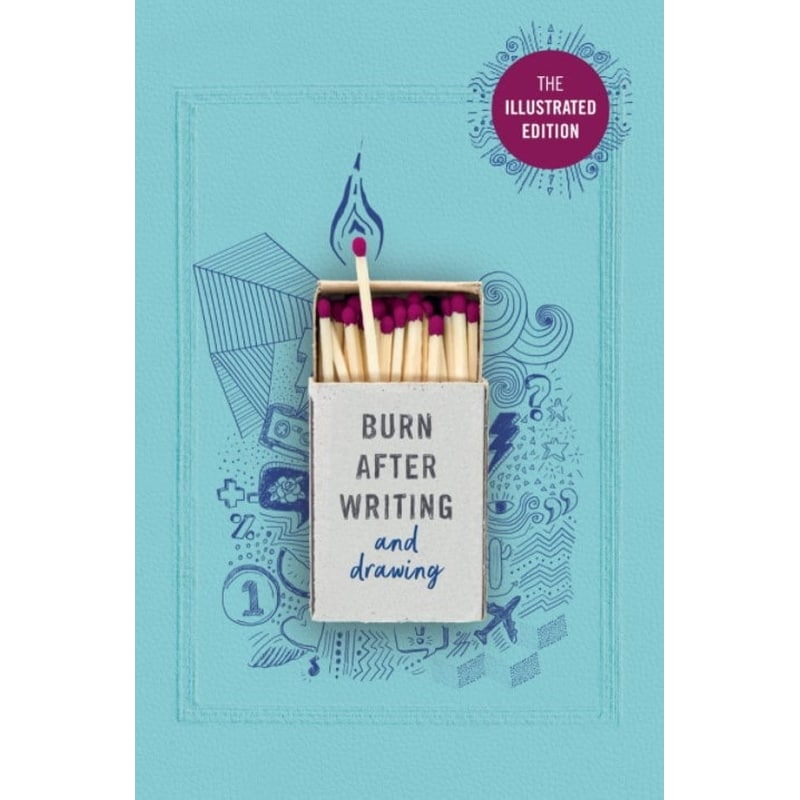 Burn After Writing (Illustrated)