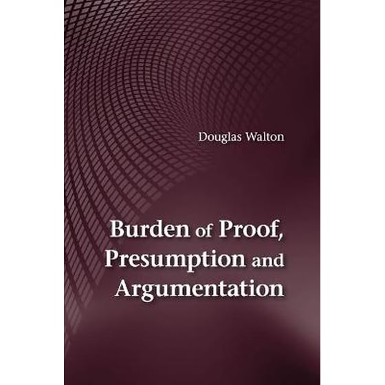 Burden of Proof, Presumption and Argumentation image 0