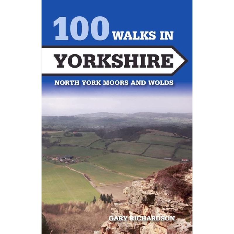 100 Walks in Yorkshire : North York Moors and Wolds