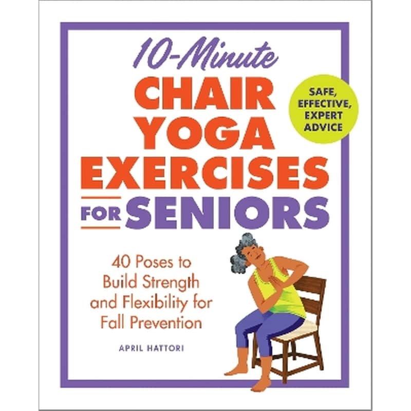 10-Minute Chair Yoga Exercises for Seniors