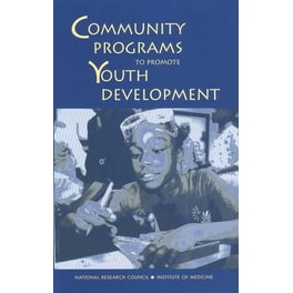 Community Programs to Promote Youth Development