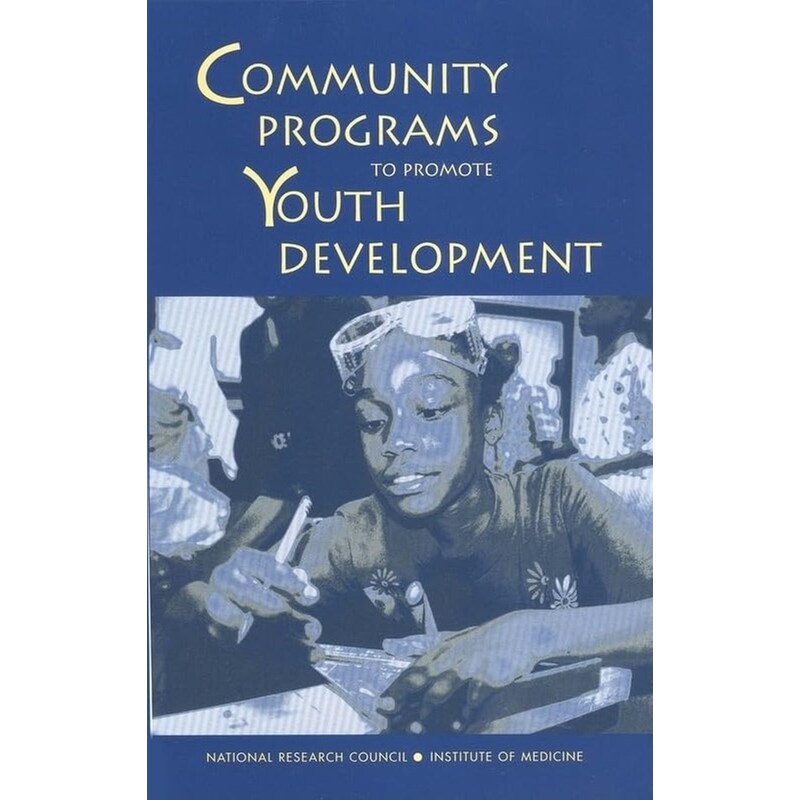 Community Programs to Promote Youth Development
