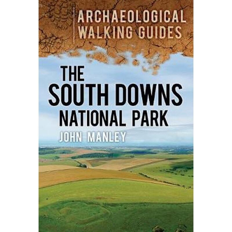 The South Downs National Park- Archaeological Walking Guides