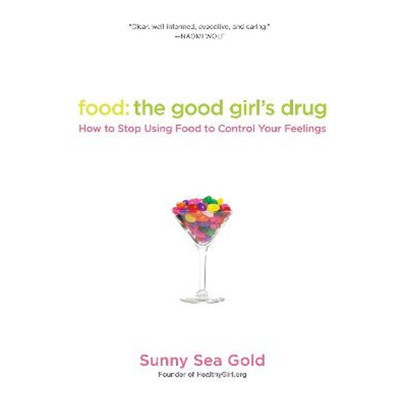Food: The Good Girls Drug