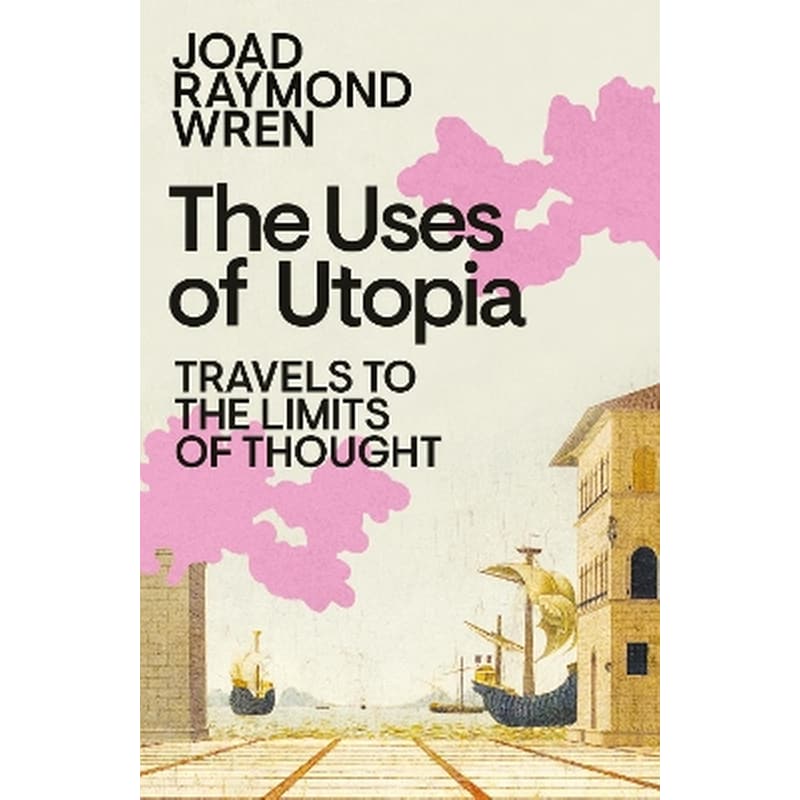 The Uses of Utopia