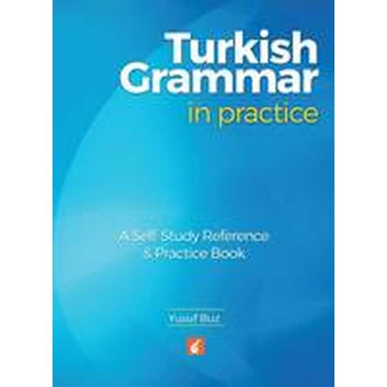 Turkish Grammar in Practice - A self-study reference & practice book image 0
