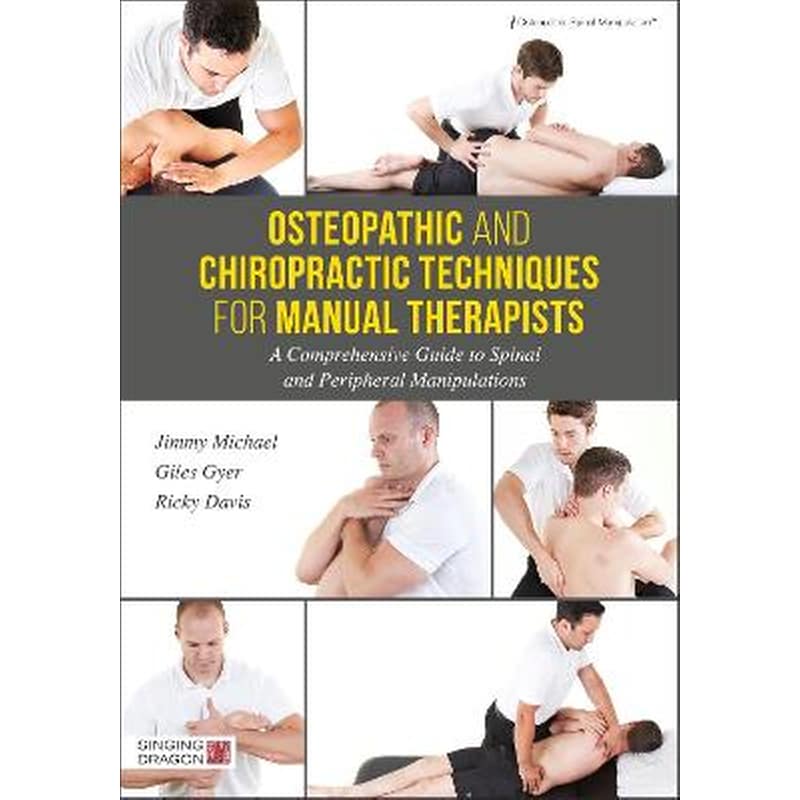 Osteopathic and Chiropractic Techniques for Manual Therapists