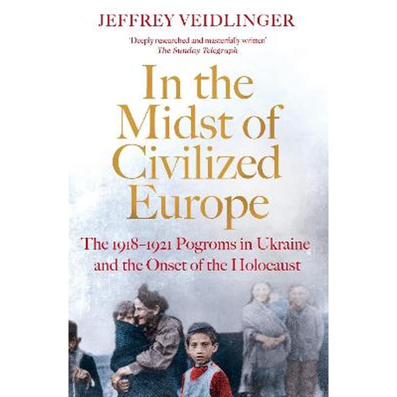 In the Midst of Civilized Europe