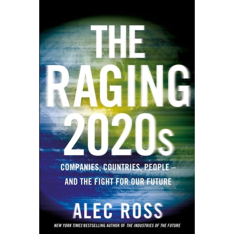 The Raging 2020s