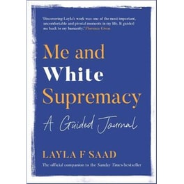 Me and White Supremacy- A Guided Journal