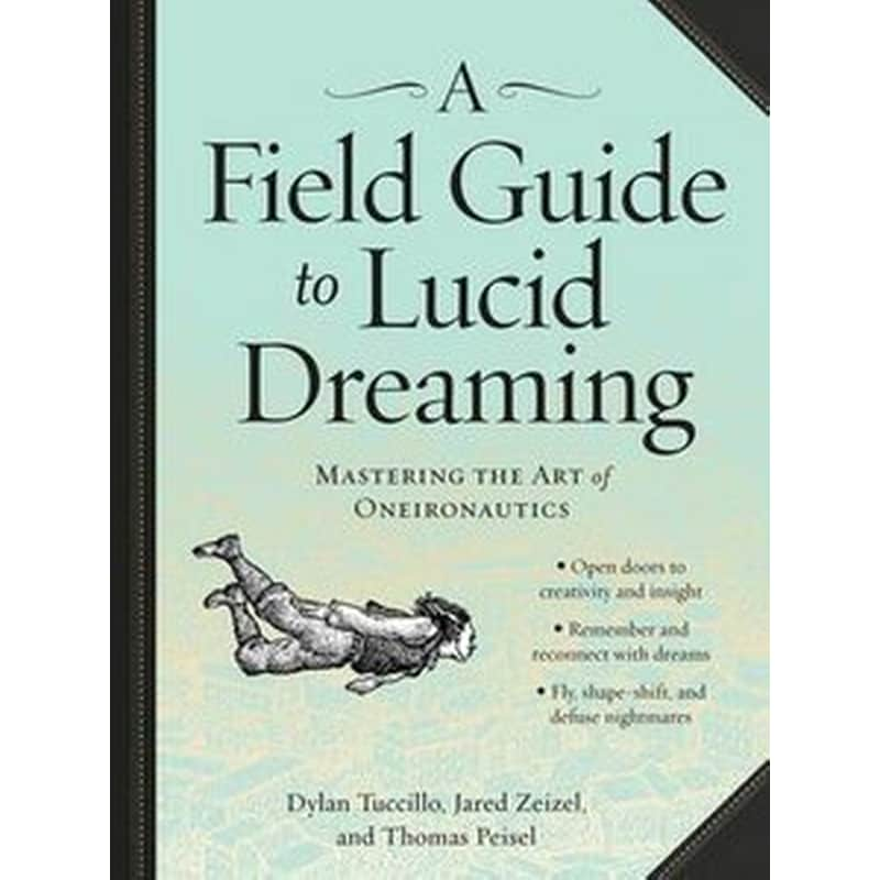 A Field Guide to Lucid Dreaming