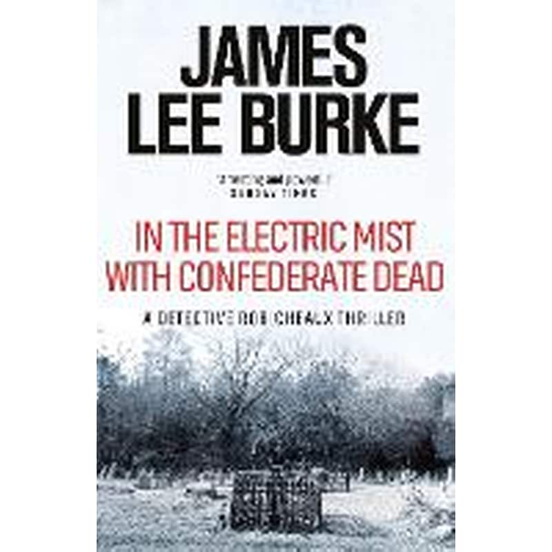 In the Electric Mist With Confederate Dead