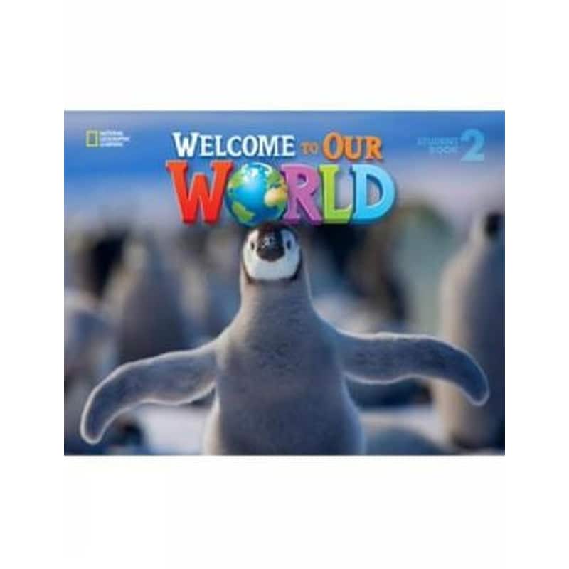 Welcome to Our World 2 Student Book