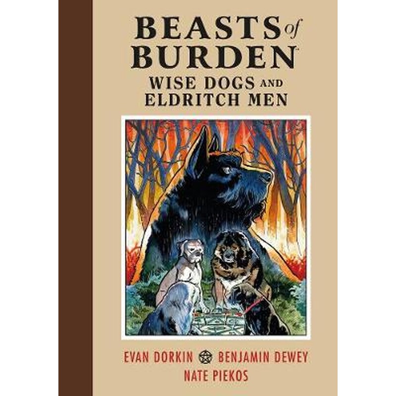 Beasts Of Burden- Wise Dogs And Eldritch Men