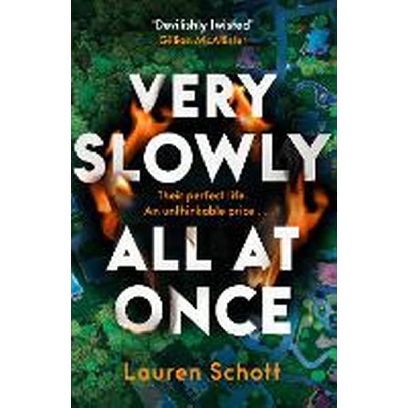 Very Slowly All at Once