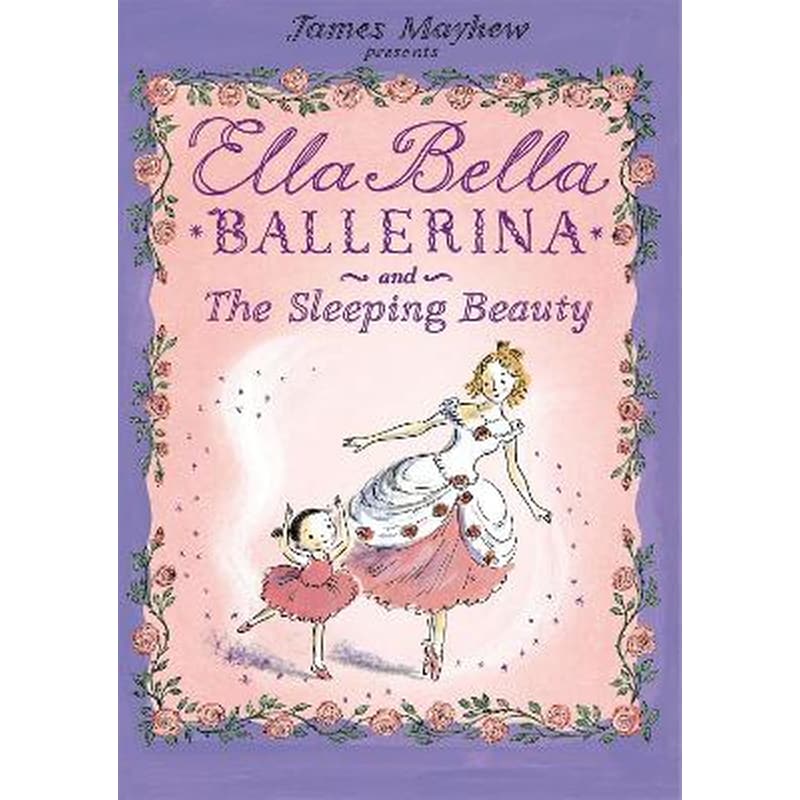 Ella Bella Ballerina and the Sleeping Beauty