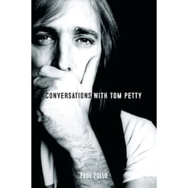 Conversations with Tom Petty