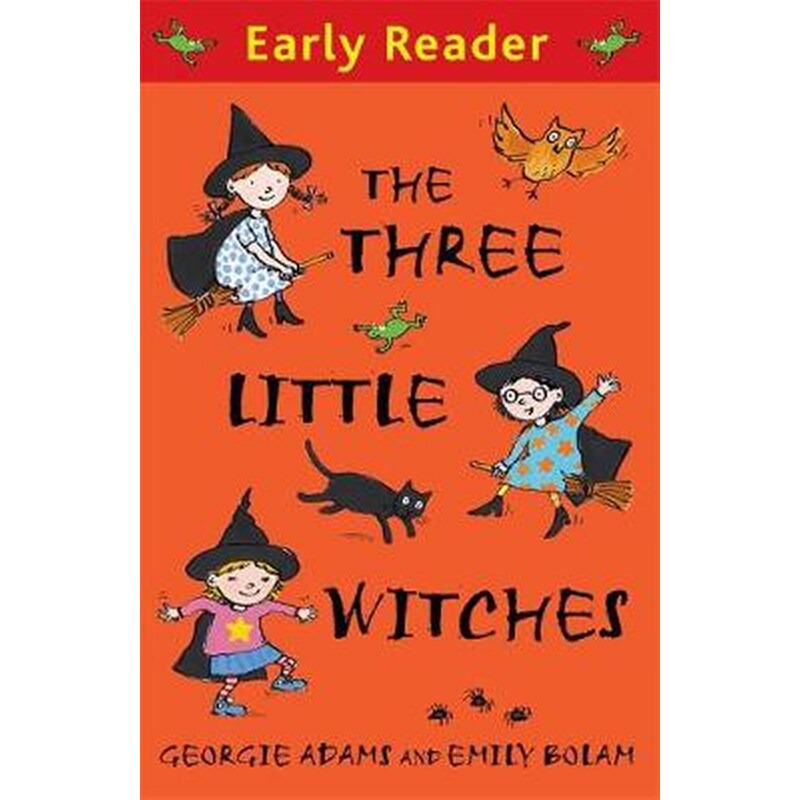 The Early Reader- The Three Little Witches Storybook