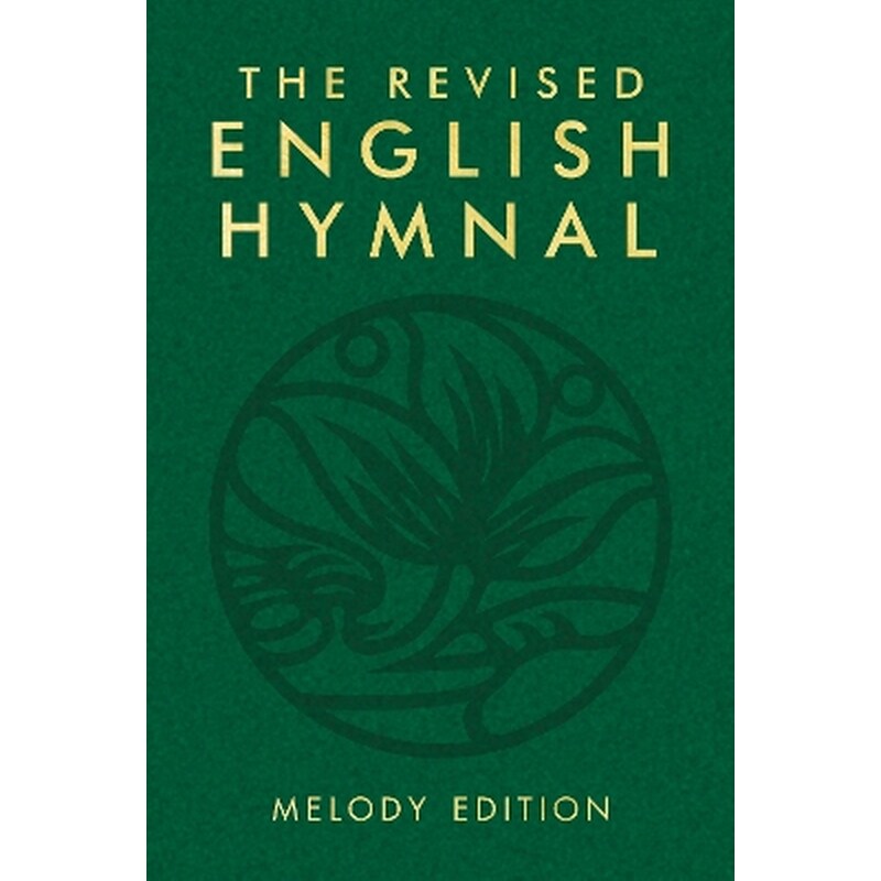 The Revised English Hymnal Melody edition