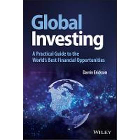 Global Investing - A Practical Guide to the World's Best Financial Opportunities image 0