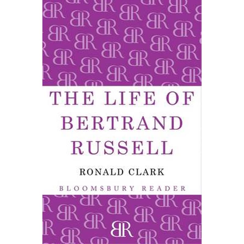 The Life of Bertrand Russell
