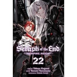 Seraph of the End, Vol. 22