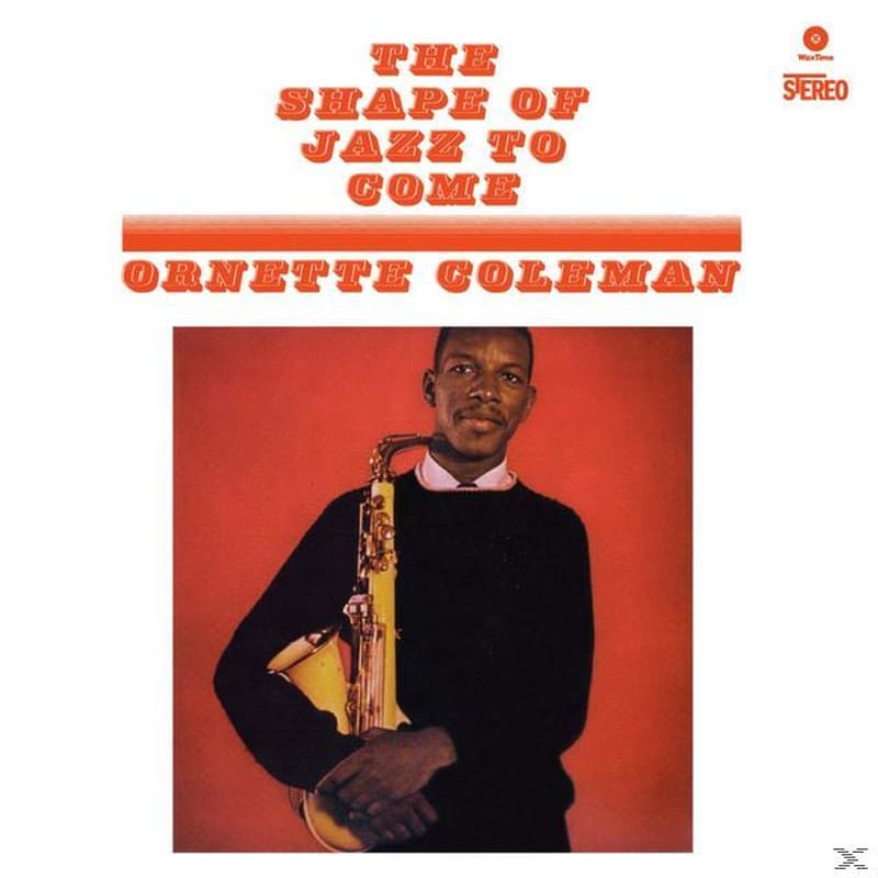 The Shape Of Jazz To Come Limited (Audiophile Vinyl)