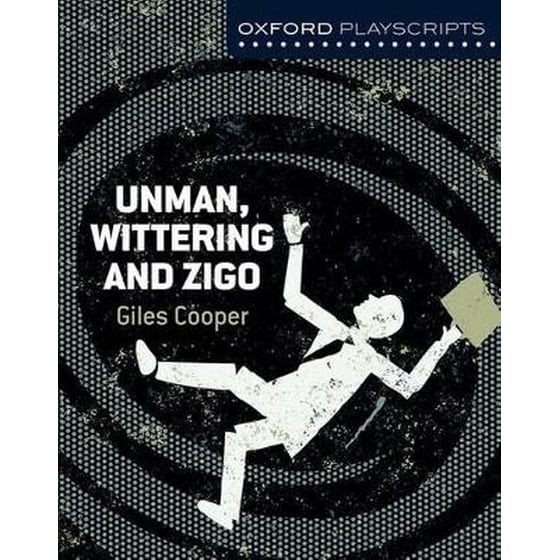 Oxford Playscripts: Unman Wittering and Zigo image 0