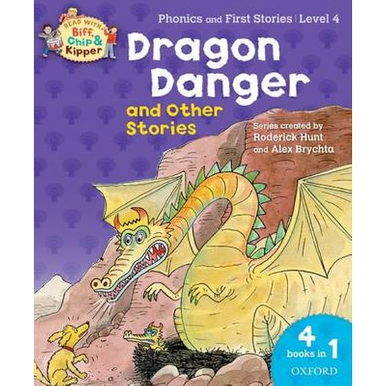 Oxford Reading Tree Read With Biff, Chip, and Kipper- Dragon Danger and Other Stories (Level 4) image 0