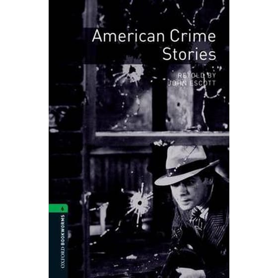 Oxford Bookworms Library: Level 6:: American Crime Stories image 0