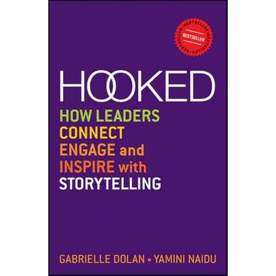 Hooked - How Leaders Connect, Engage and Inspire with Storytelling image 0