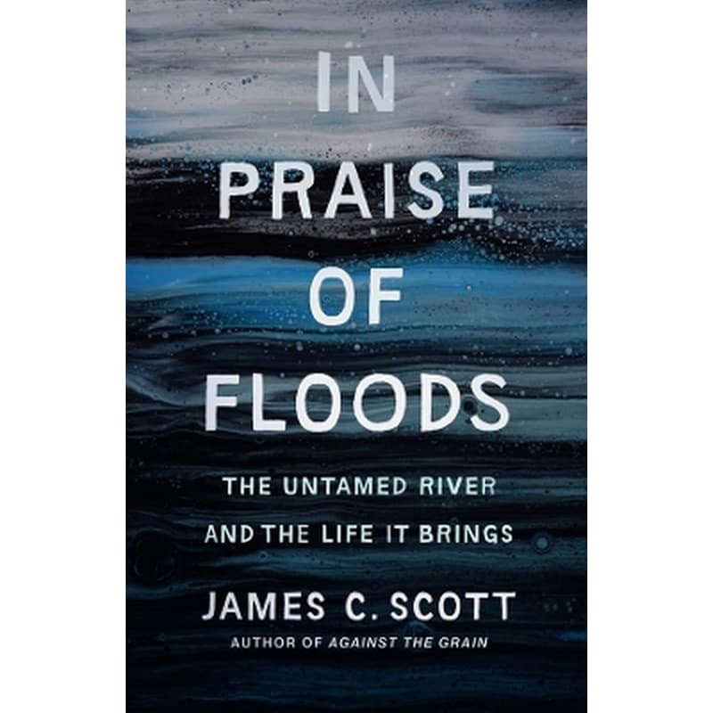 In Praise of Floods