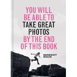 You Will be Able to Take Great Photos by The End of This Book