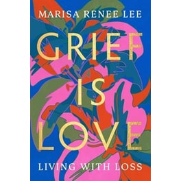 Grief Is Love