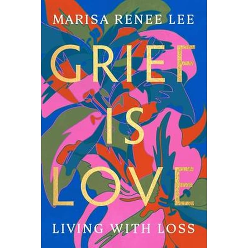 Grief Is Love