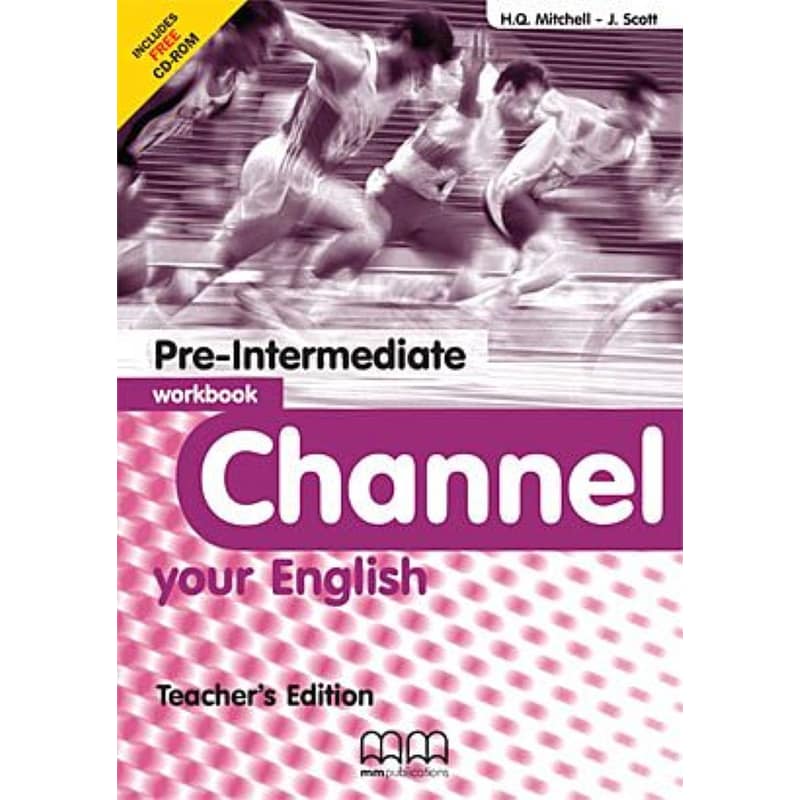 Channel Your English Pre-Intermediate Teachers Edition Workbook