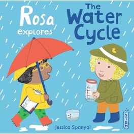 Rosa Explores: The Water Cycle
