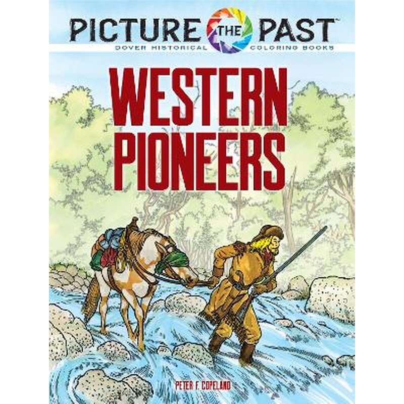 Picture the Past™: Western Pioneers