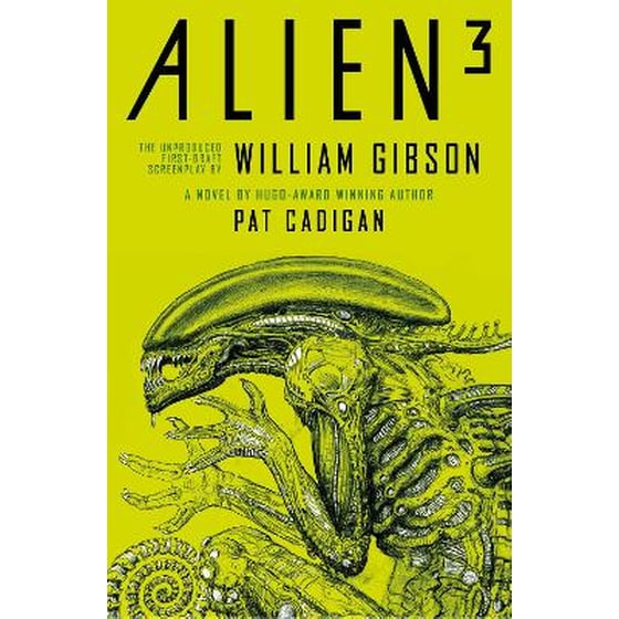 Alien - Alien 3: The Unproduced Screenplay by William Gibson image 0