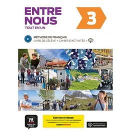 Entre Nous 3 - Livre de l’élève + Cahier d’activités
