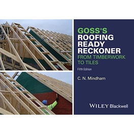 Goss's Roofing Ready Reckoner - From Timberwork to Tiles 5e