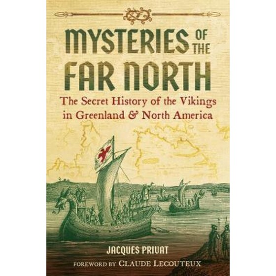 Mysteries of the Far North : The Secret History of the Vikings in Greenland and North America image 0